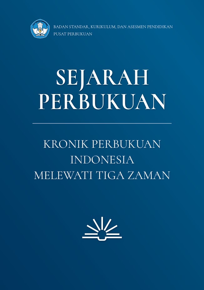 Sejarah Perbukuan  Kronik Perbukuan Indonesia Melewati Tiga Zaman